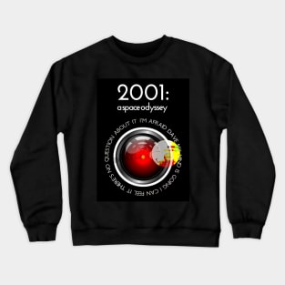 2001: A Space Odyssey - I'm Afraid, Dave Crewneck Sweatshirt